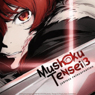 MUSHOKU TENSEI : JOBLESS RÉINCARNATION S03 🇨🇵🇯🇵