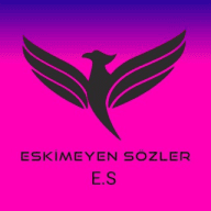 ESKİMEYEN SÖZLER