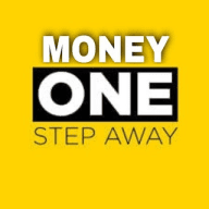 MONEY ONE STEP AWAY