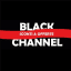 Black Channel