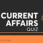 Current Affairs Quiz Daily
