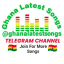 Ghana Latest Songs