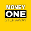 MONEY ONE STEP AWAY