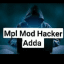 Mpl mod hacker adda