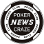POKER CRAZE NEWS