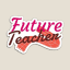 ‍ FUTURE IDEAL TEACHER ‍ ‍