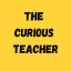 The Curious Teacher