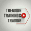 Trending Training & Trading