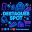 Destaques Spot