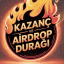 KAZANÇ VE AİRDROP DURAĞI