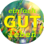 Einfach gut leben: Altes Wissen - Autarkie - Selbstversorgung - Systemboykott