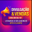 Divulgação&Vendas 24hrs